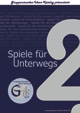 Spiele für Unterwegs 2 Spiele für Unterwegs 2